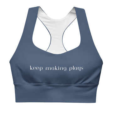 Longline Sports Bra - Keep Making Plays