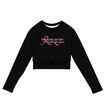 Long Sleeve Crop - WHO SAYS GIRLS CAN'T FIGHT?