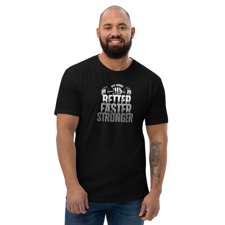 Men's Fitted Tee - BETTER, FASTER, STRONGER