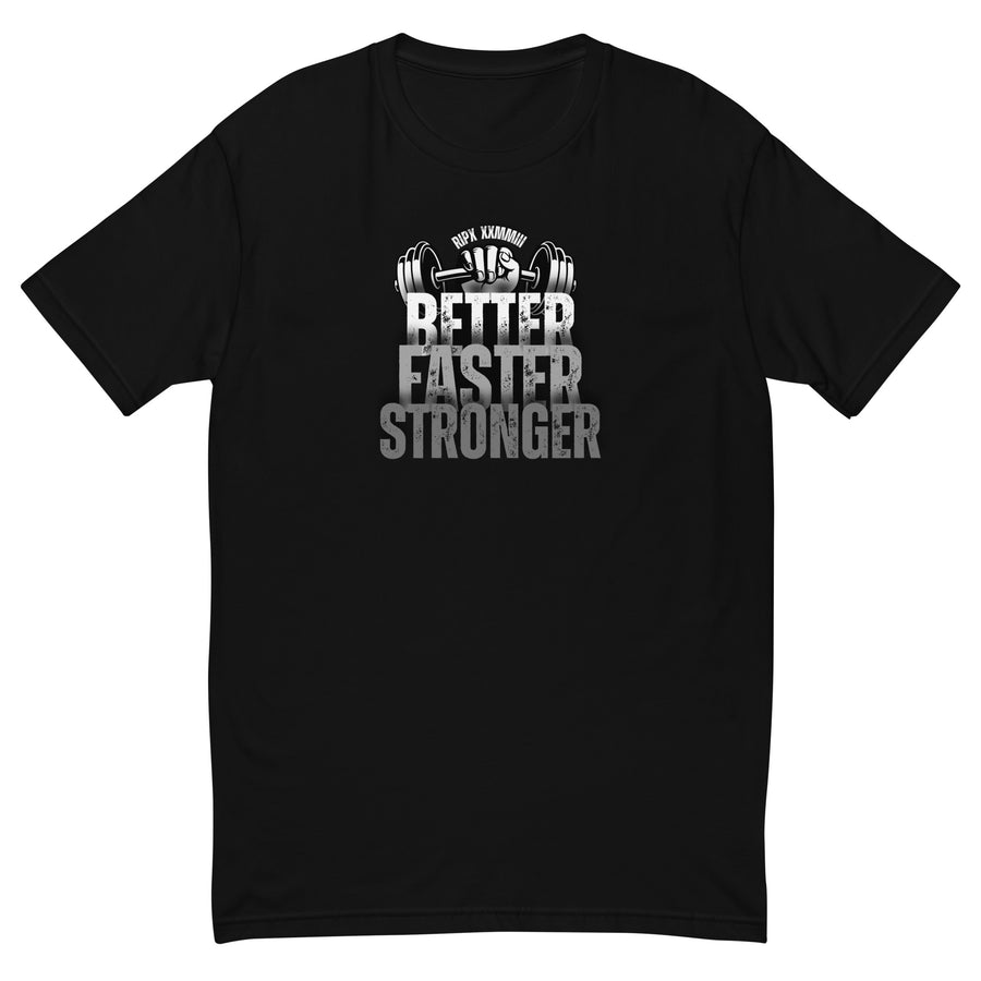 Men's Fitted Tee - BETTER, FASTER, STRONGER