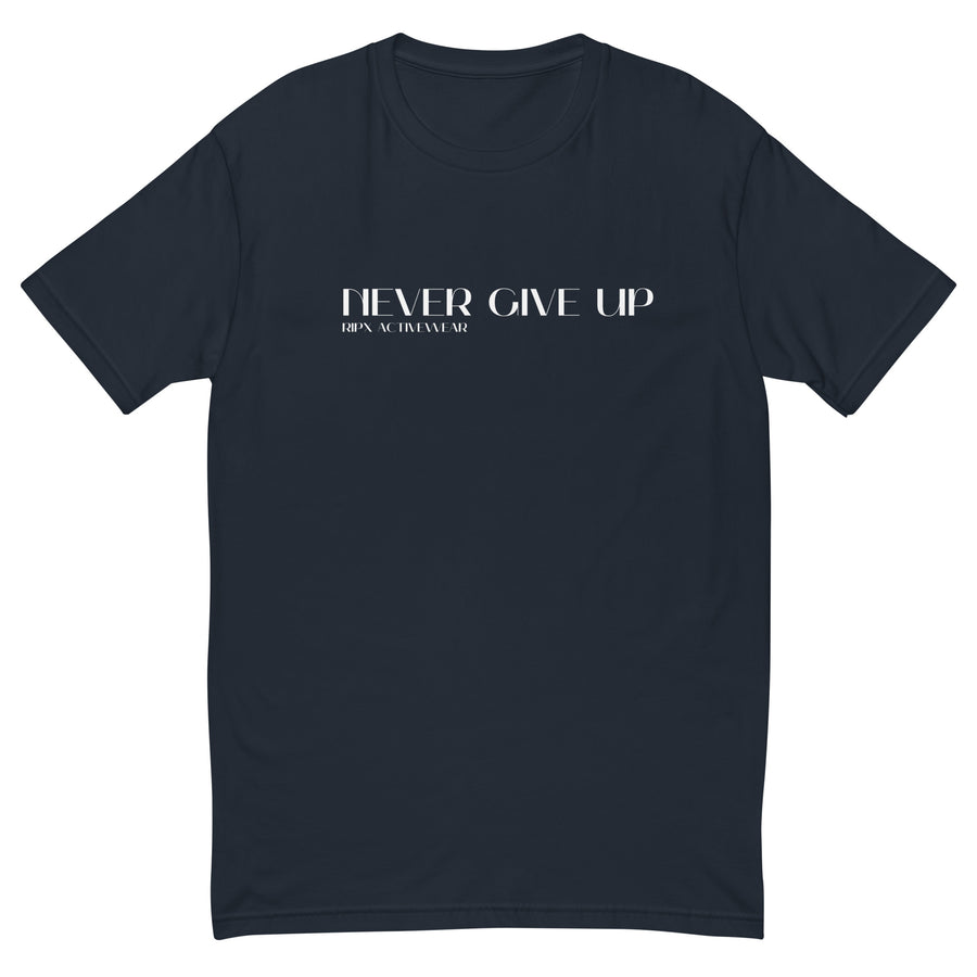 Men's Fitted Tee - Never Give Up