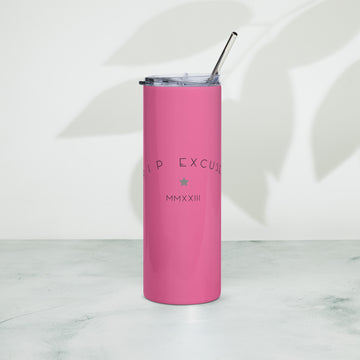 Stainless Steel Tumbler - #RIP Excuses