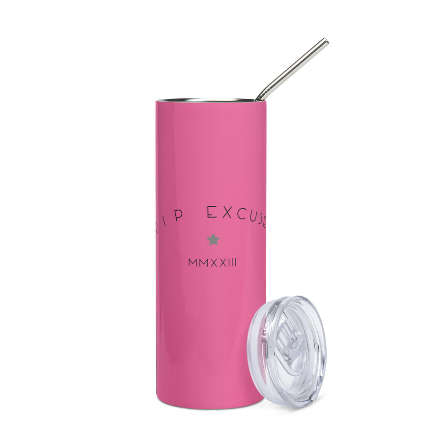 Stainless Steel Tumbler - #RIP Excuses