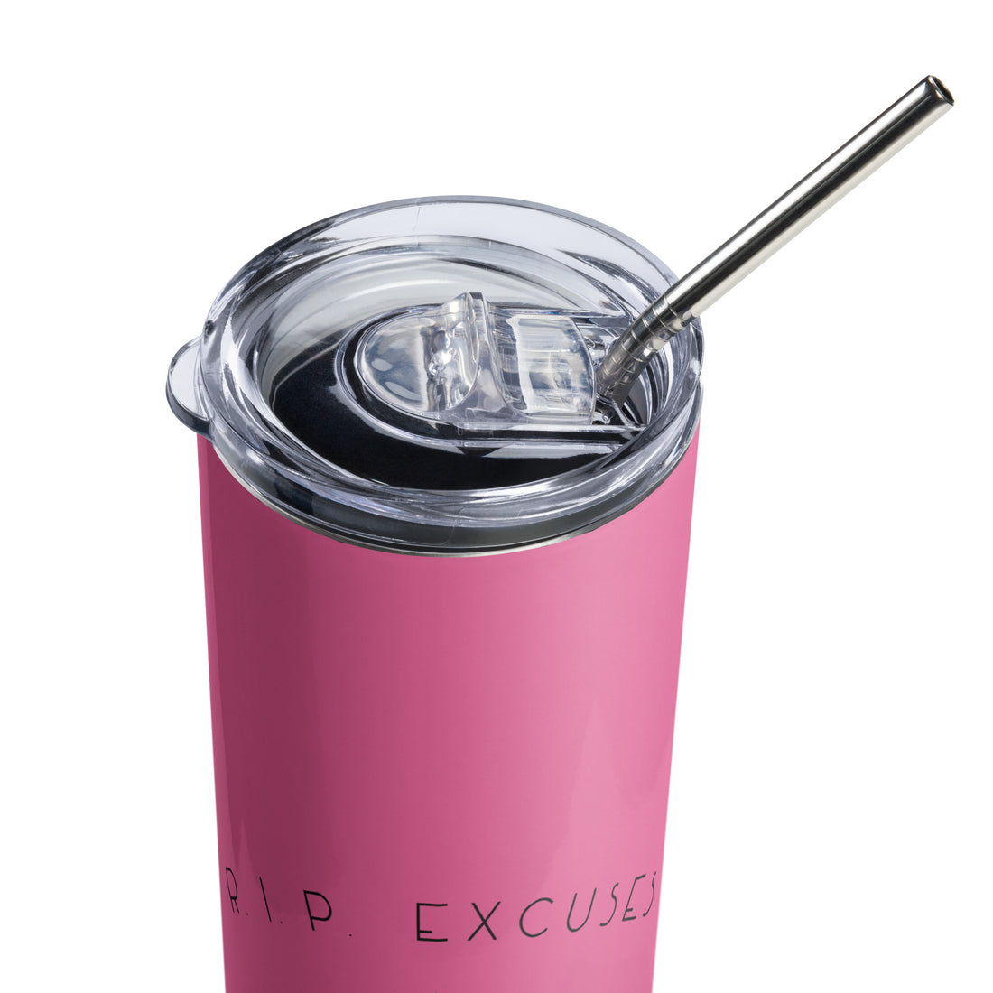 Stainless Steel Tumbler - #RIP Excuses