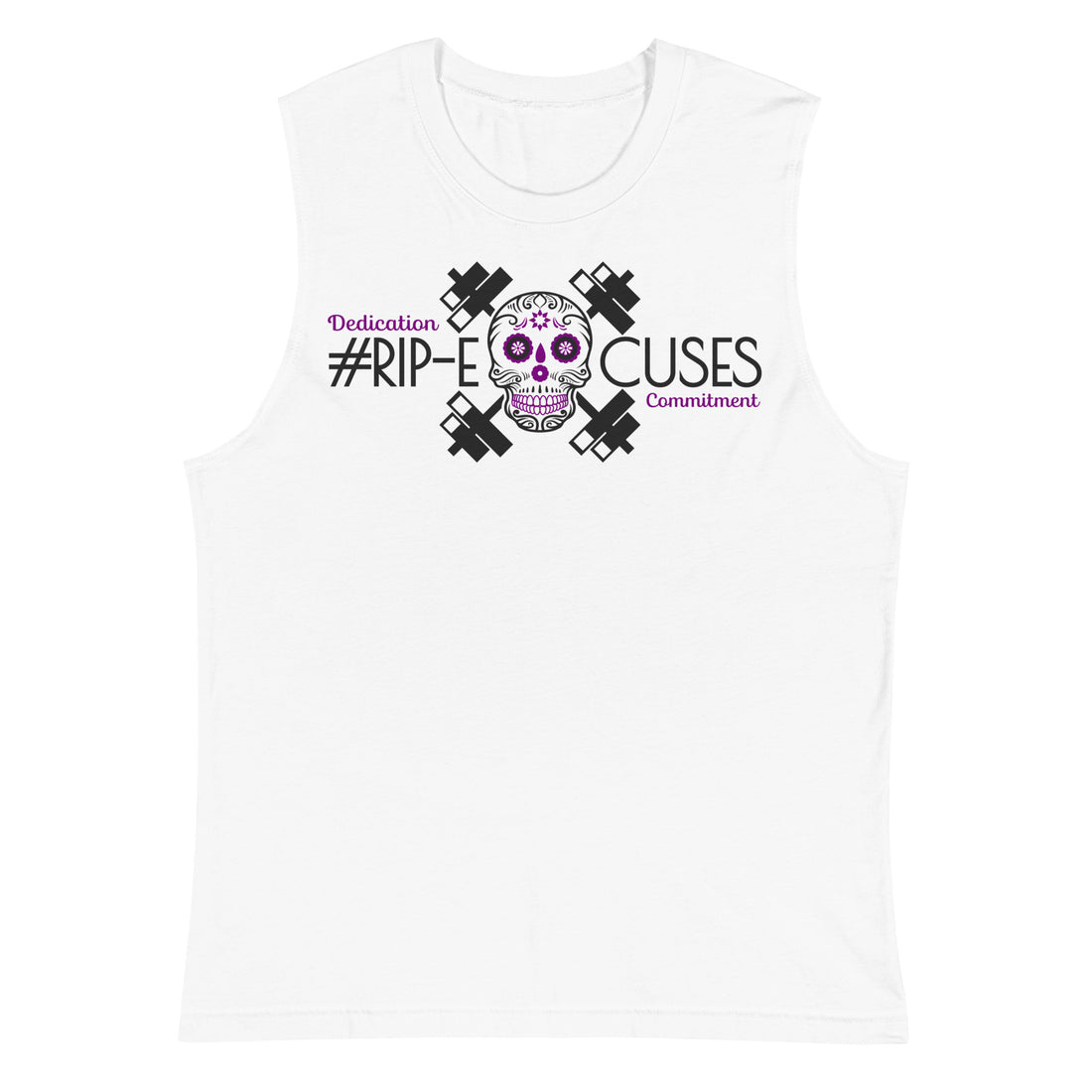 Muscle Shirt - #RIP Excuses