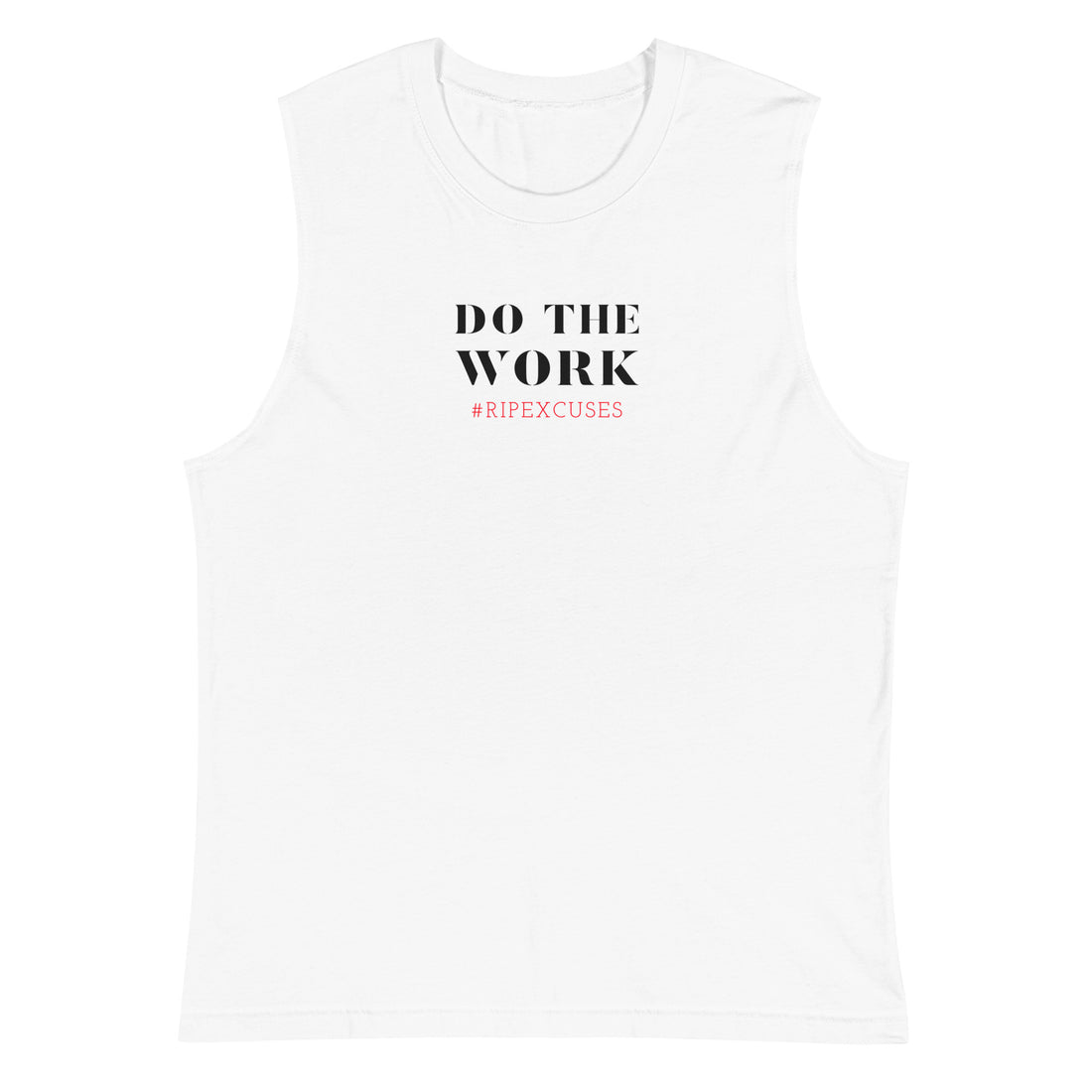 Muscle Shirt - Do the Work