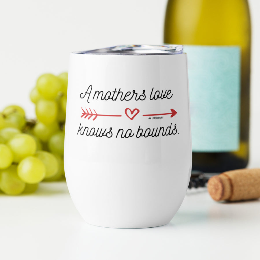 Wine Tumbler - A Mothers Love