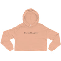 Ladies Crop Hoodie - Keep Making Plays