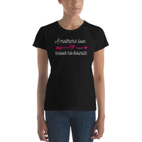 Women's Tee - A Mothers Love *Special Edition*