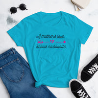 Women's Tee - A Mothers Love *Special Edition*