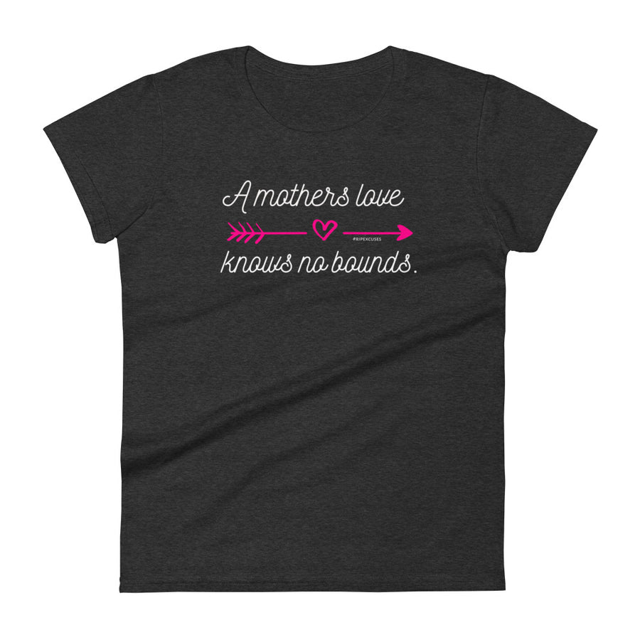 Women's Tee - A Mothers Love *Special Edition*