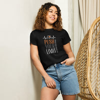 Women’s High-waisted Tee - Push your Limit