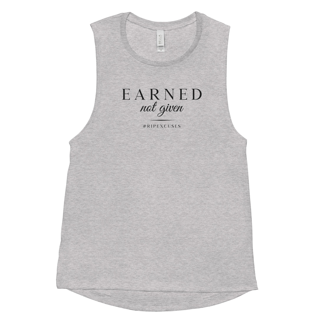 Ladies’ Muscle Tank - Earned Not Given