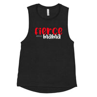 Ladies’ Muscle Tank - Fierce Mama