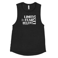 Ladies’ Muscle Tank - LimitLess, FearLess, RelentLess