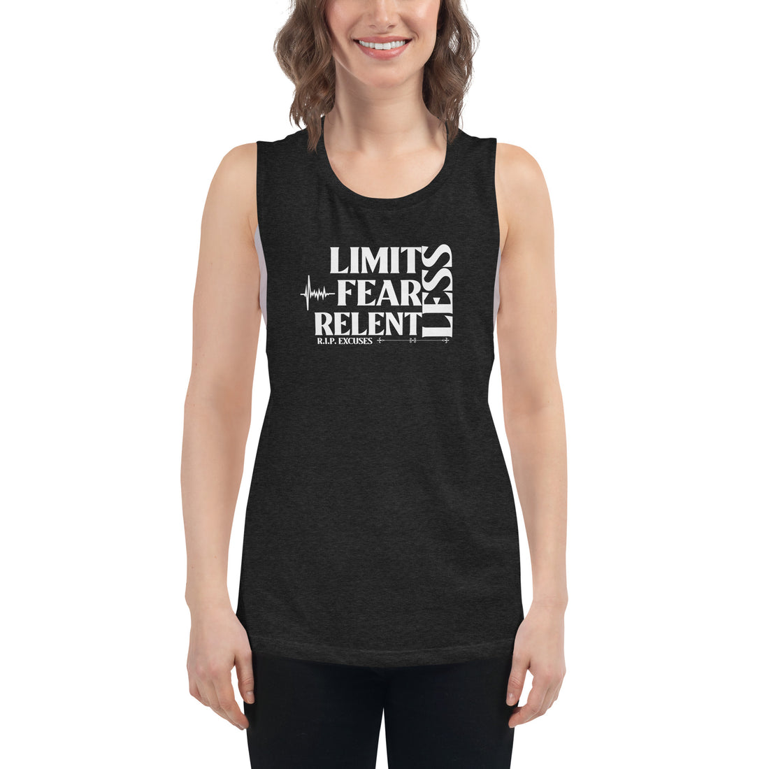 Ladies’ Muscle Tank - LimitLess, FearLess, RelentLess