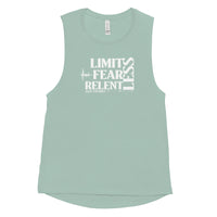 Ladies’ Muscle Tank - LimitLess, FearLess, RelentLess