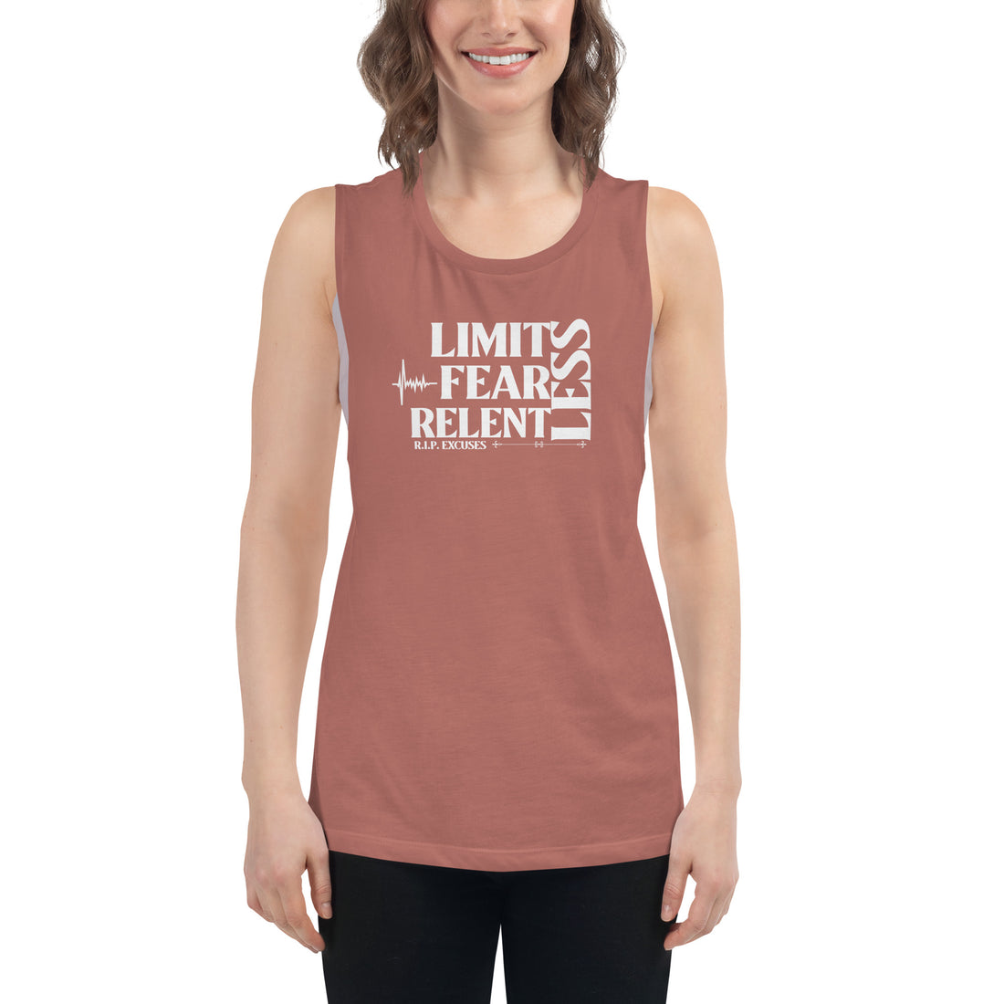 Ladies’ Muscle Tank - LimitLess, FearLess, RelentLess