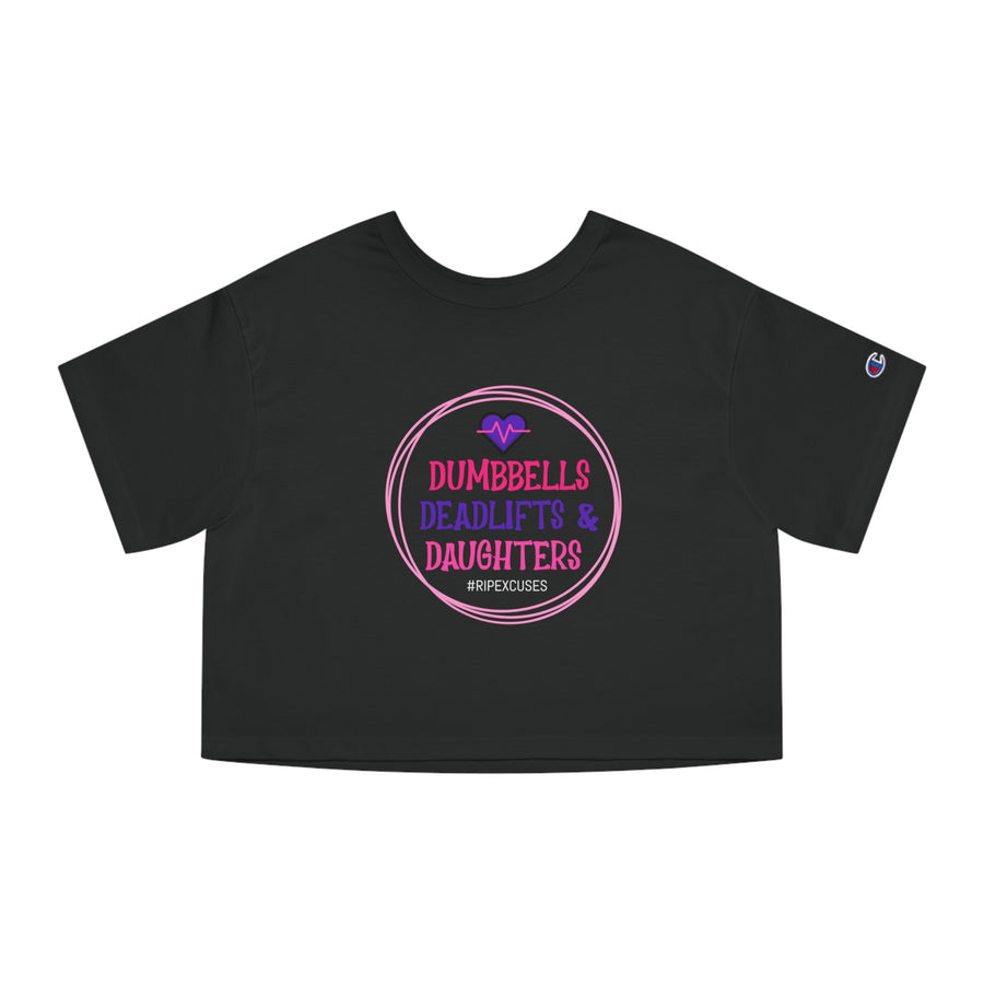 Champion Women's Crop Tee - Dumbbells, Deadlifts & Daughters