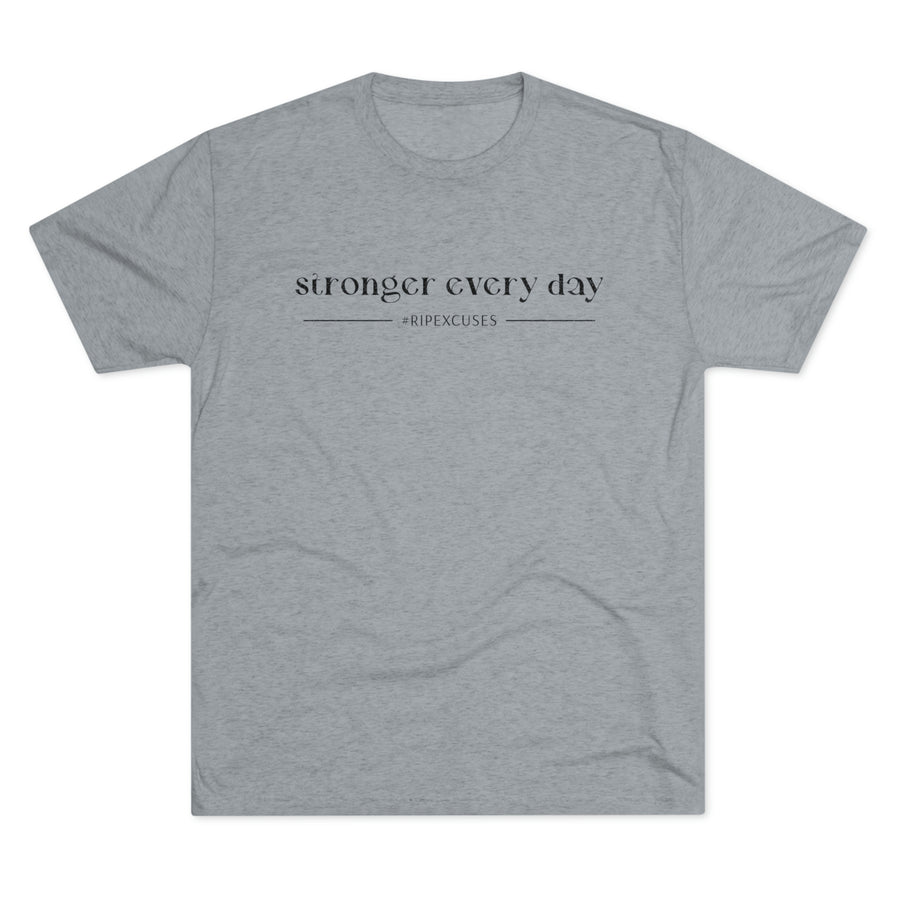 Unisex Tee - Stronger Every Day