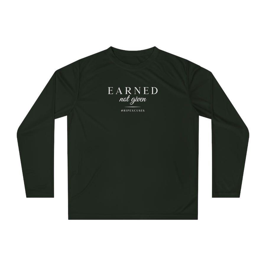 Unisex Performance Long Sleeve - Earned Not Given