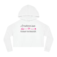 Women’s Crop Hooded Sweatshirt - A Mothers Love