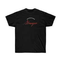 Unisex Ultra Cotton Tee - Stronger