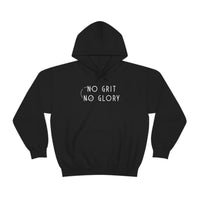 Unisex Hooded Sweatshirt - No Grit No Glory