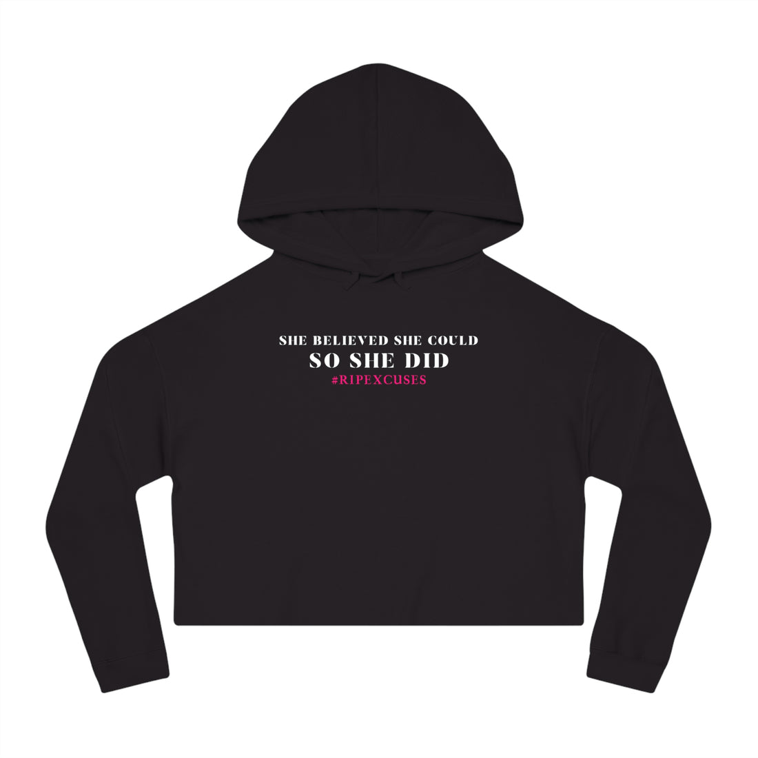 Women’s Crop Hooded Sweatshirt - She Believed