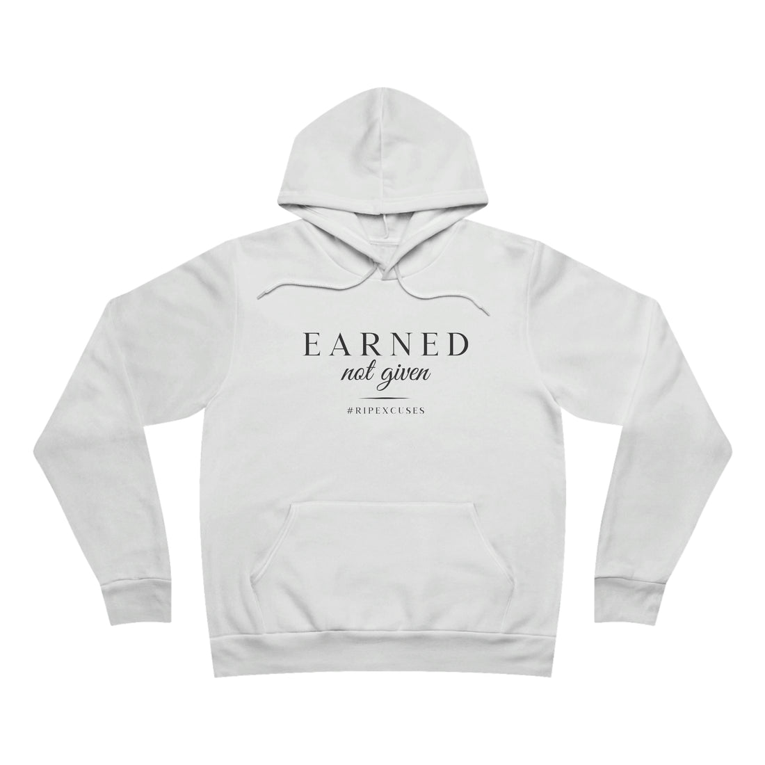 Unisex Fleece Pullover Hoodie - Earned Not Given