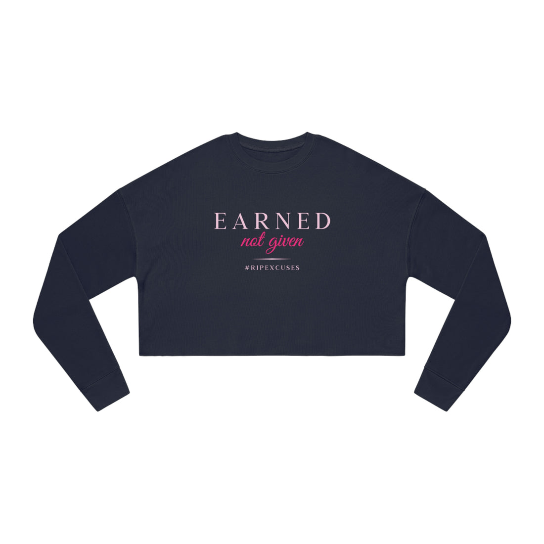 Women's Crop Long-sleeve - Earned Not Given