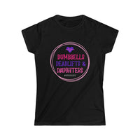 Women's Softstyle Tee - Dumbbells, Deadlifts, & Daughters