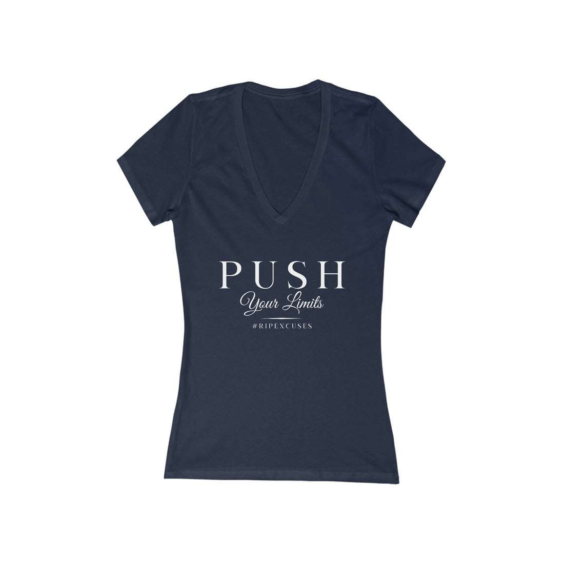 Women's Deep V-Neck Tee - Push Your Limits