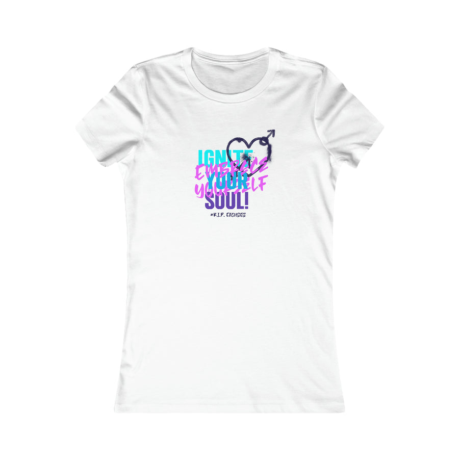 Women's Favorite Tee - Ignite Your Soul