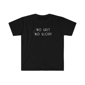 Unisex Softstyle T-Shirt - No Grit No Glory