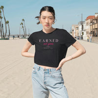 Women's Flowy Cropped Tee - Earned Not Given in pink