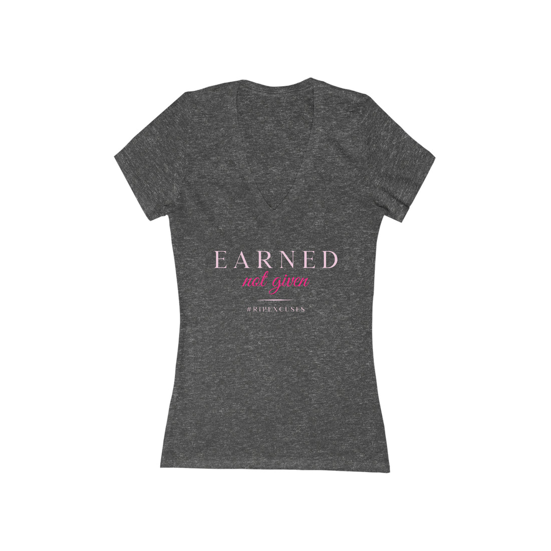 Women's Deep V-Neck Tee - Earned Not Given in pink