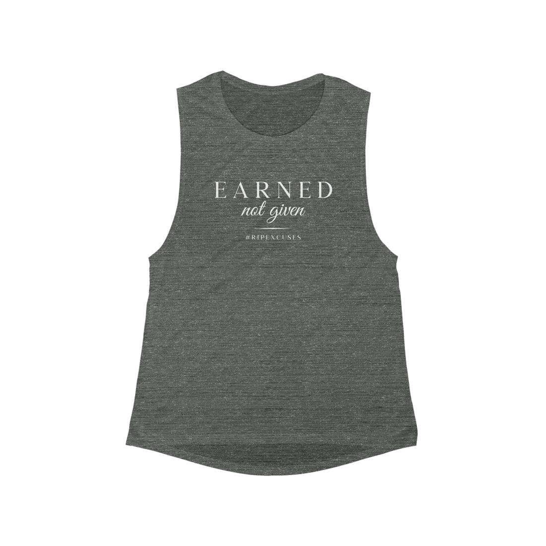 Women's Flowy Muscle Tank - Earned Not Given