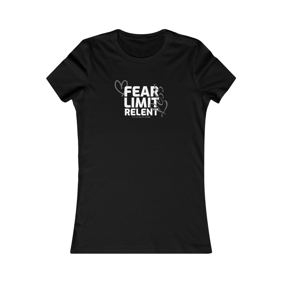 Women's Favorite Tee - Fear-Limit-Relent_LESS