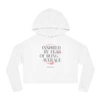 Women’s Crop Hooded Sweatshirt - Inspired by Fear of Average