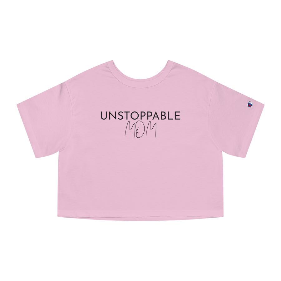 Champion Women's Crop Tee - Unstoppable Mom