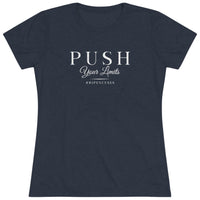 Women's Triblend Tee - Push Your Limits