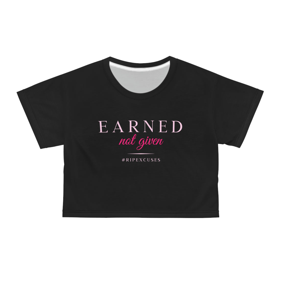 Crop Tee - Earned Not Given in pink