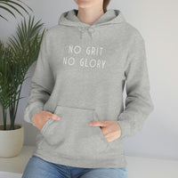 Unisex Hooded Sweatshirt - No Grit No Glory