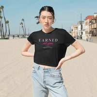 Women's Flowy Cropped Tee - Earned Not Given in pink