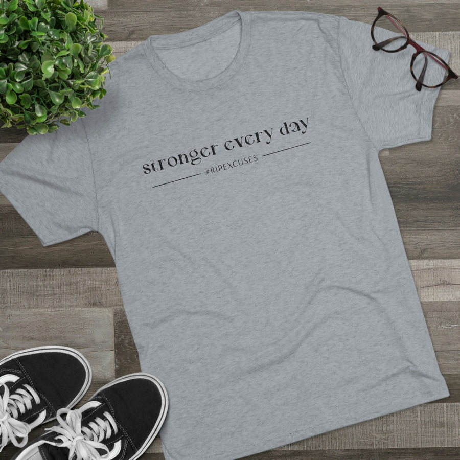 Unisex Tee - Stronger Every Day