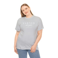 Unisex Heavy Cotton Tee - Earned Not Given