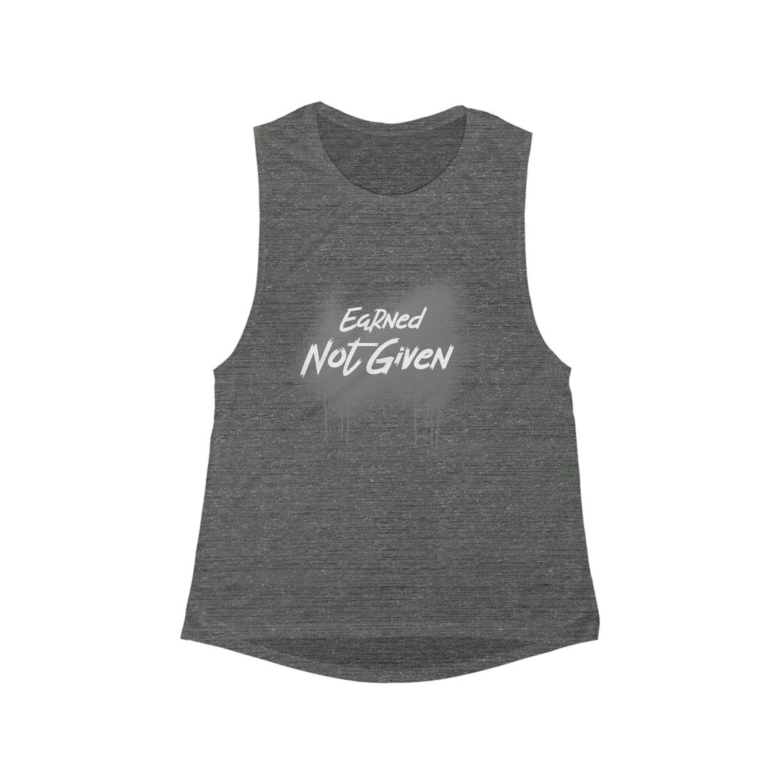 Women's Flowy Muscle Tank - Earned Not Given