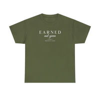 Unisex Heavy Cotton Tee - Earned Not Given