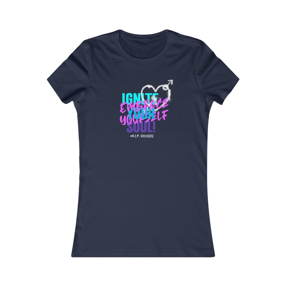 Women's Favorite Tee - Ignite Your Soul